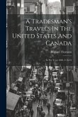 A Tradesman's Travels In The United States And Canada: In The Years 1840, 41 & 42