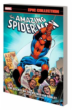 Amazing Spider-Man Epic Collection: The Secret of the Petrified Tablet [New Printing] - Lee, Stan