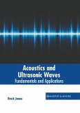 Acoustics and Ultrasonic Waves: Fundamentals and Applications