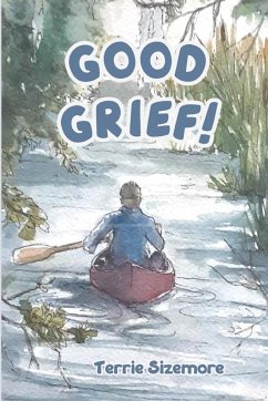 Good Grief! - Sizemore, Terrie