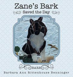 Zane's Bark Saved the Day - Benninger, Barbara Ann Rittenhouse