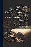 Lord Capell (cont'd). William Seymour, Marquis Of Hertford, Afterwards Duke Of Somerset