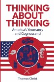 Thinking About Thinking; America's Yeomanry and Cognoscenti