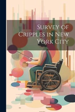 Survey of Cripples in New York City - Anonymous