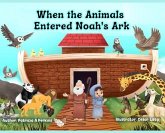 When the Animals Entered Noah's Ark