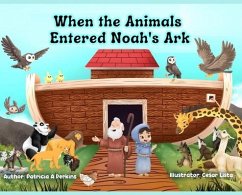 When the Animals Entered Noah's Ark - Perkins, Patricia A