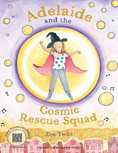 Adelaide and the Cosmic Rescue Squad - Twitt, Zoe