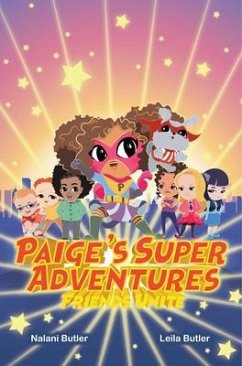 Paige's Super Adventures (eBook, ePUB) - Butler, Nalani; Butler, Leila