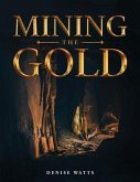 Mining the Gold