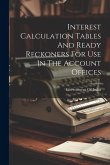 Interest Calculation Tables And Ready Reckoners For Use In The Account Offices