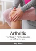 Arthritis: Frontiers in Pathogenesis and Treatment
