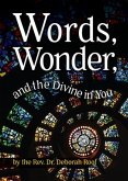 Words, Wonder, and the Divine in You