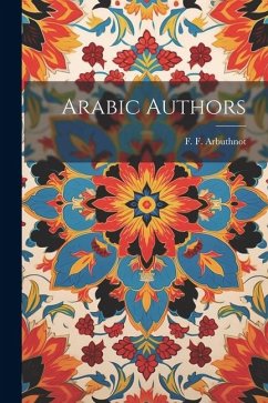 Arabic Authors - Arbuthnot, F. F.