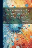 Transmission de la syphilis par la vaccination