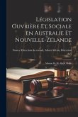 Législation Ouvrière et Sociale en Australie et Nouvelle-Zélande: Mission de M. Albert Métin