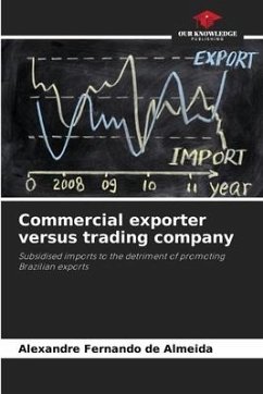 Commercial exporter versus trading company - Almeida, Alexandre Fernando de