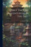 Early English Adventurers in the East