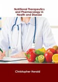 Nutritional Therapeutics and Pharmacology in Health and Disease