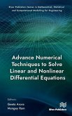 Advance Numerical Techniques to Solve Linear and Nonlinear Differential Equations