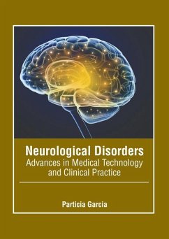 Neurological Disorders: Advances in Medical Technology and Clinical Practice