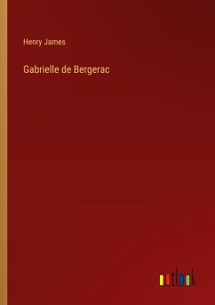 Gabrielle de Bergerac - James, Henry