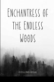 Enchantress of the Endless Woods