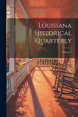 Louisiana Historical Quarterly; Volume 1