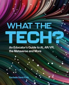 What the Tech? - Poth, Rachelle Dene