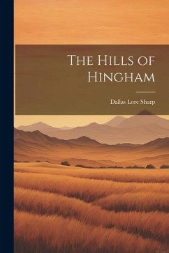 The Hills of Hingham - Sharp, Dallas Lore