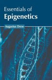 Essentials of Epigenetics Essentials of Epigenetics