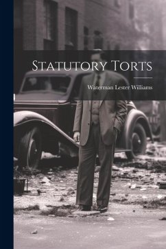 Statutory Torts - Williams, Waterman Lester