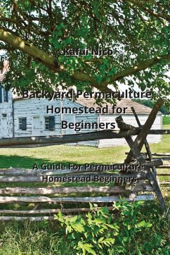 Backyard Permaculture Homestead for Beginners - Nico, Kafui