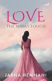 Love: The Midas Touch
