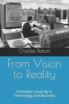 From Vision to Reality - Patton, Charles D