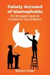 Falsely Accused of Islamophobia - Bild 1