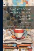 Favorite Poems From English and American Authors: One Hundred and Sixty-four Gems That Will Live Always