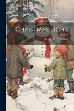 Christmas Light - Phillips, Ethel Calvert