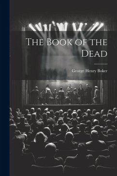 The Book of the Dead - Boker, George Henry