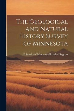 The Geological and Natural History Survey of Minnesota - Regents, University Of Minnesota Boar