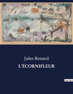 L¿ÉCORNIFLEUR - Renard, Jules