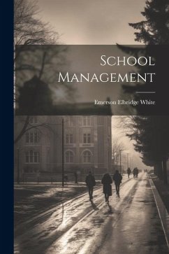 School Management - White, Emerson Elbridge