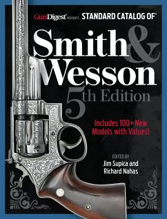 Standard Catalog of Smith & Wesson, 5th Edition - Supica, Jim; Nahas, Richard