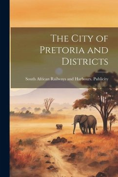 Cover The City of Pretoria and Districts