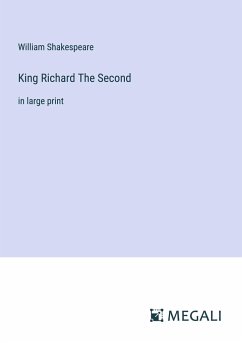 King Richard The Second - Shakespeare, William