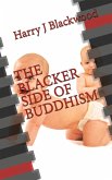 The Blacker Side of Buddhism