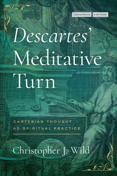 Descartes' Meditative Turn - Wild, Christopher J