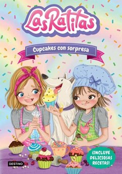 Las Ratitas 7. Cupcakes Con Sorpresa - Las Ratitas, Las Ratitas
