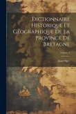 Dictionnaire historique et géographique de la province de Bretagne; Volume 2