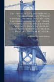 Cyclopedia of Civil Engineering; a General Reference Work on Surveying, Highway Construction, Railroad Engineering, Earthwork, Steel Construction, Spe