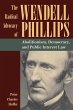 The Radical Advocacy of Wendell Phillips - Bild 1
